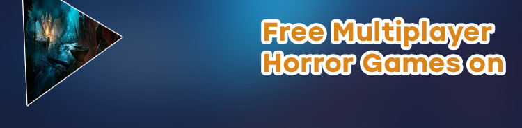 Multiplayer horror games online